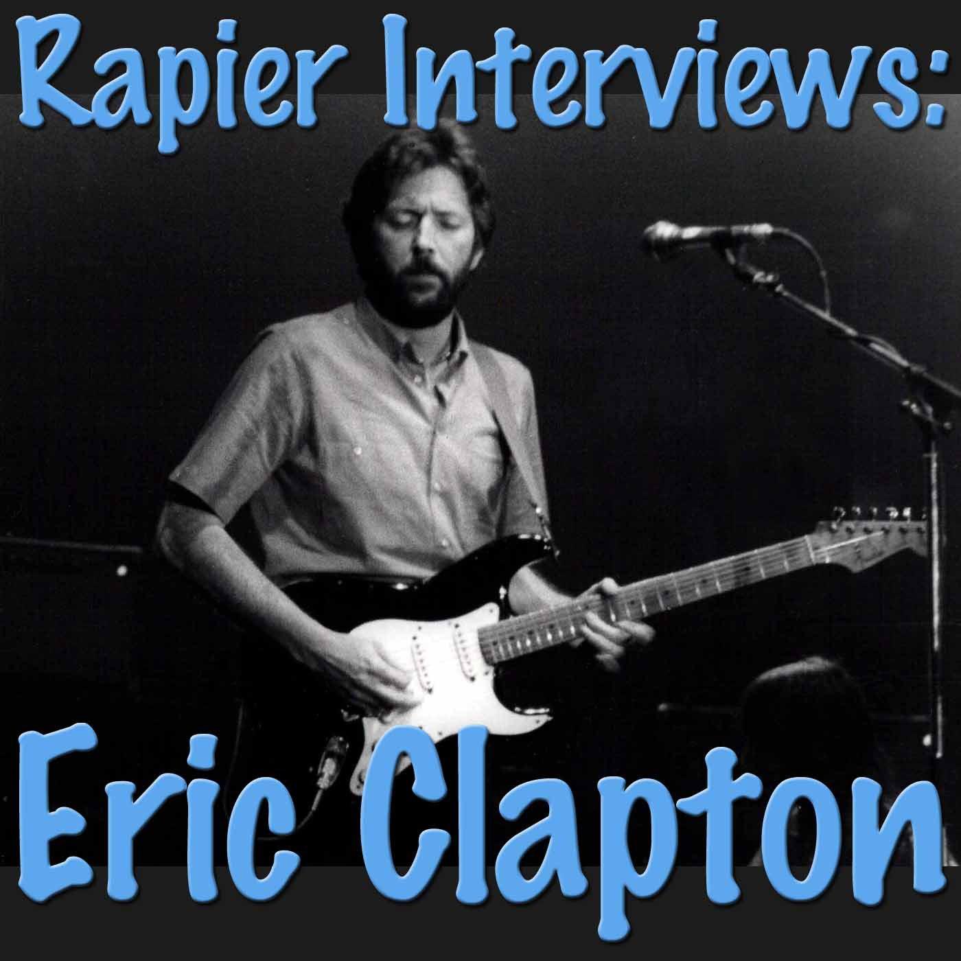 Rapier Interviews: Eric Clapton