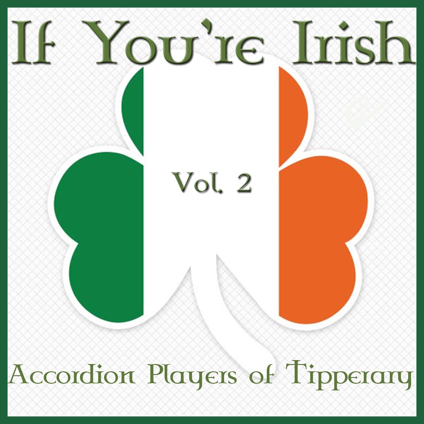 Medley: Destination Donegal / Any Tipperary Town / Irish Soldier Boy