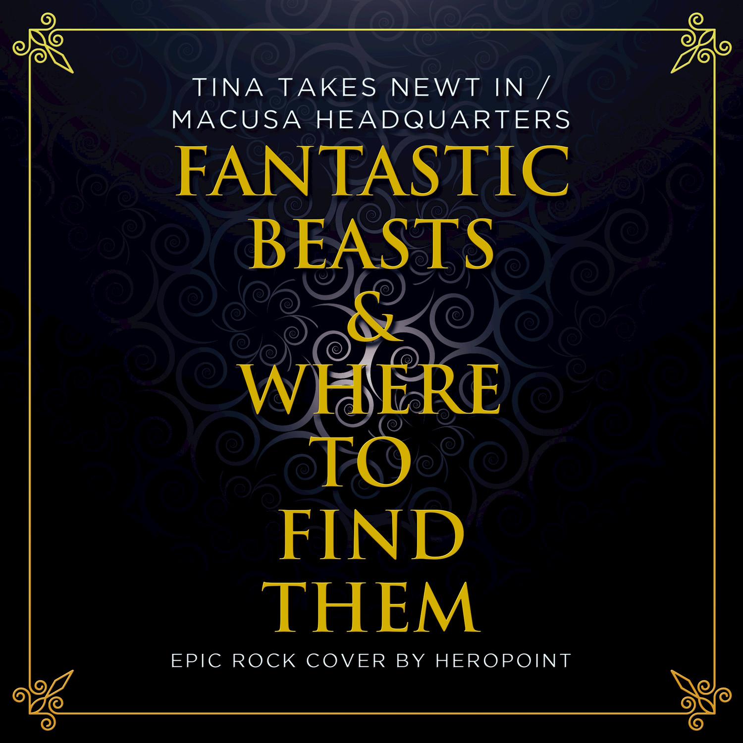 Tina Takes Newt In / Macusa Headquarters (From "Fantastic Beasts and Where to Find Them") (Epic Rock Cover)