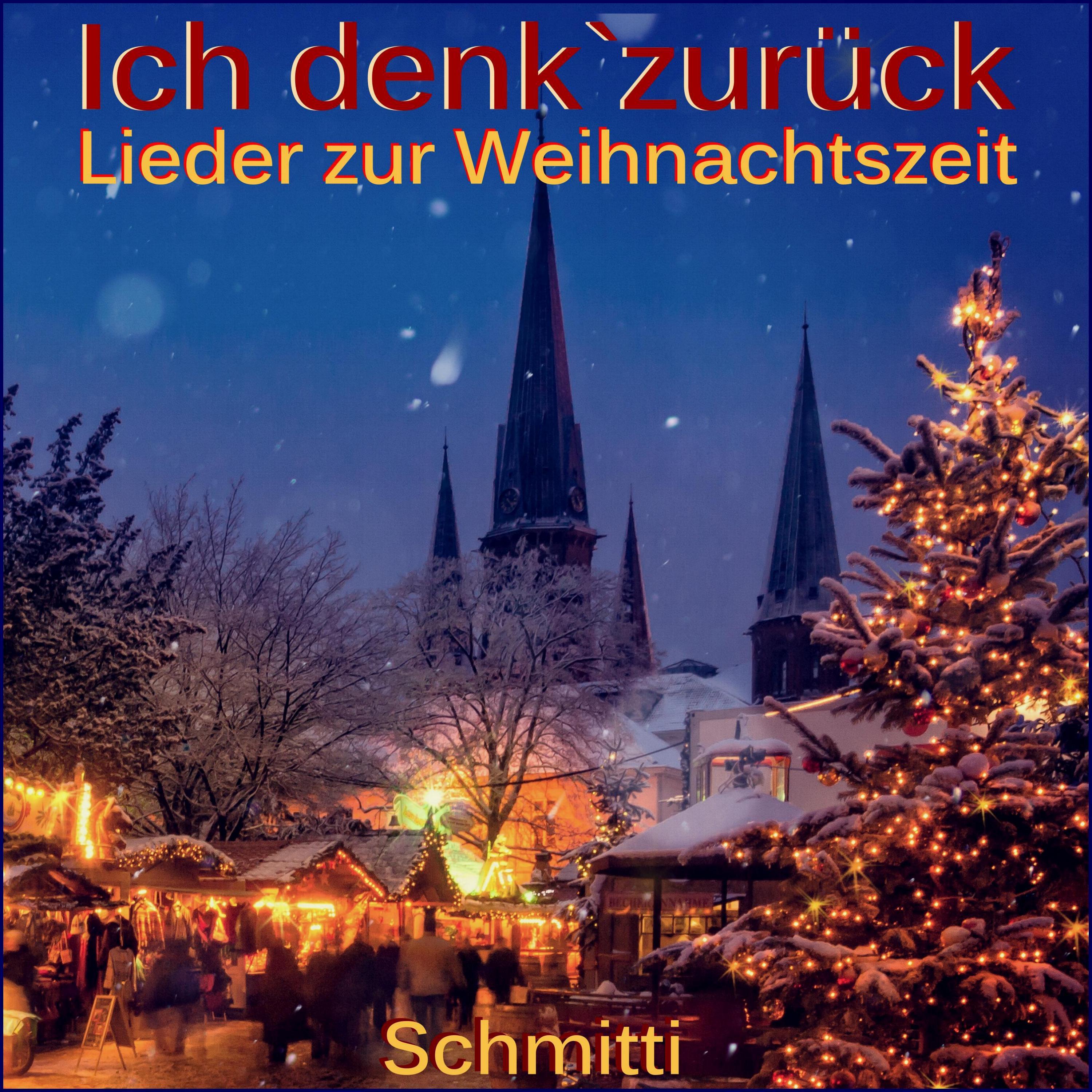 Ich denk' zurück (Lieder zur Weihnachtszeit)