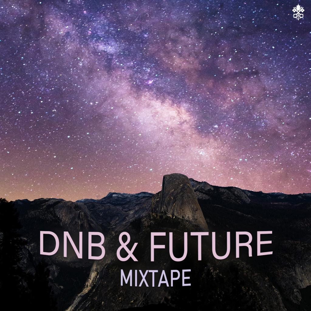 DnB & Future Mixtape