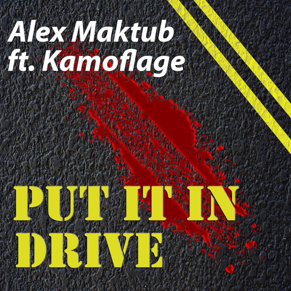 Put It In Drive (feat. Kamoflage)