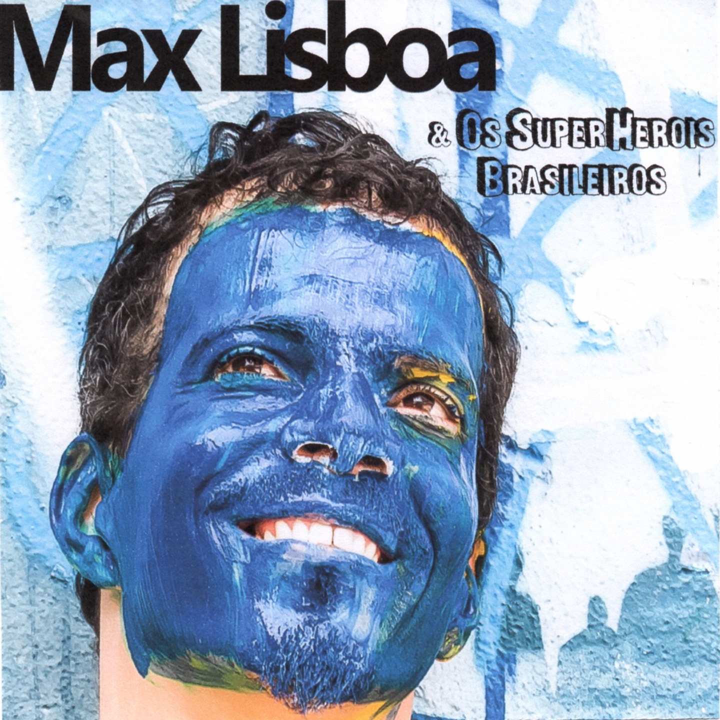 Max Lisboa & os Super Heróis Brasileiros