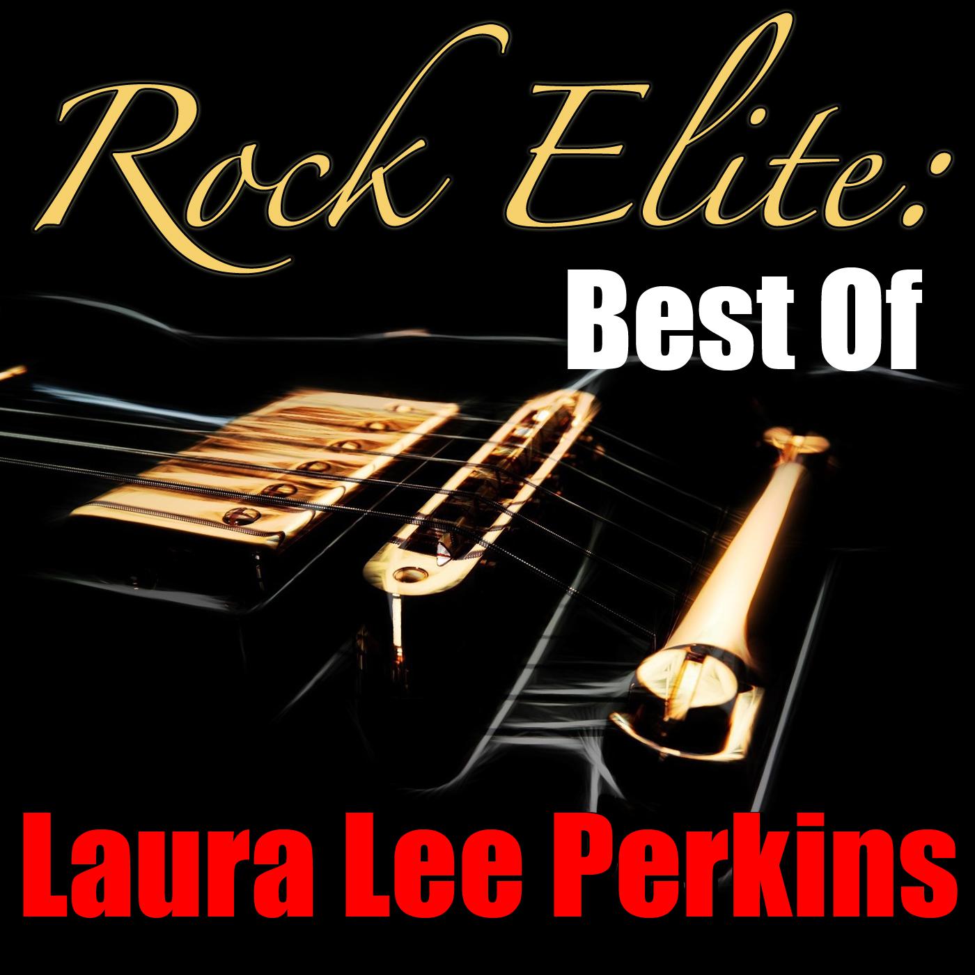 Rock Elite: Best Of Laura Lee Perkins