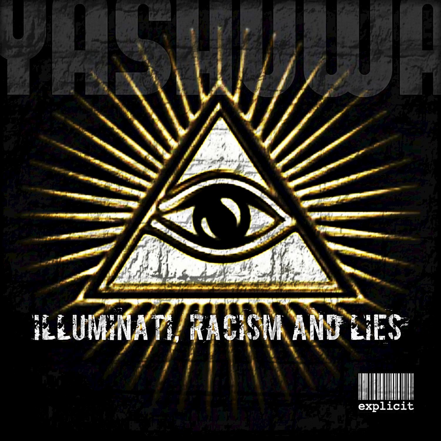 Illuminati, Racism and Lies