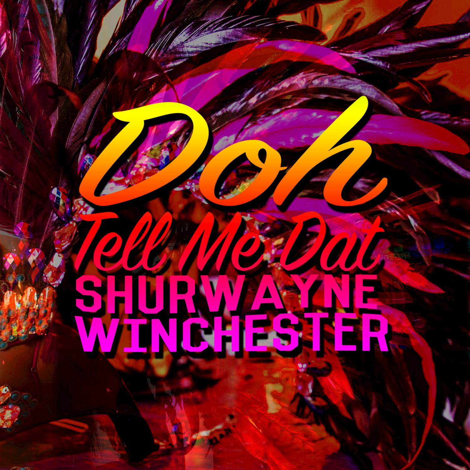 Doh Tell Me Dat (Instrumental)