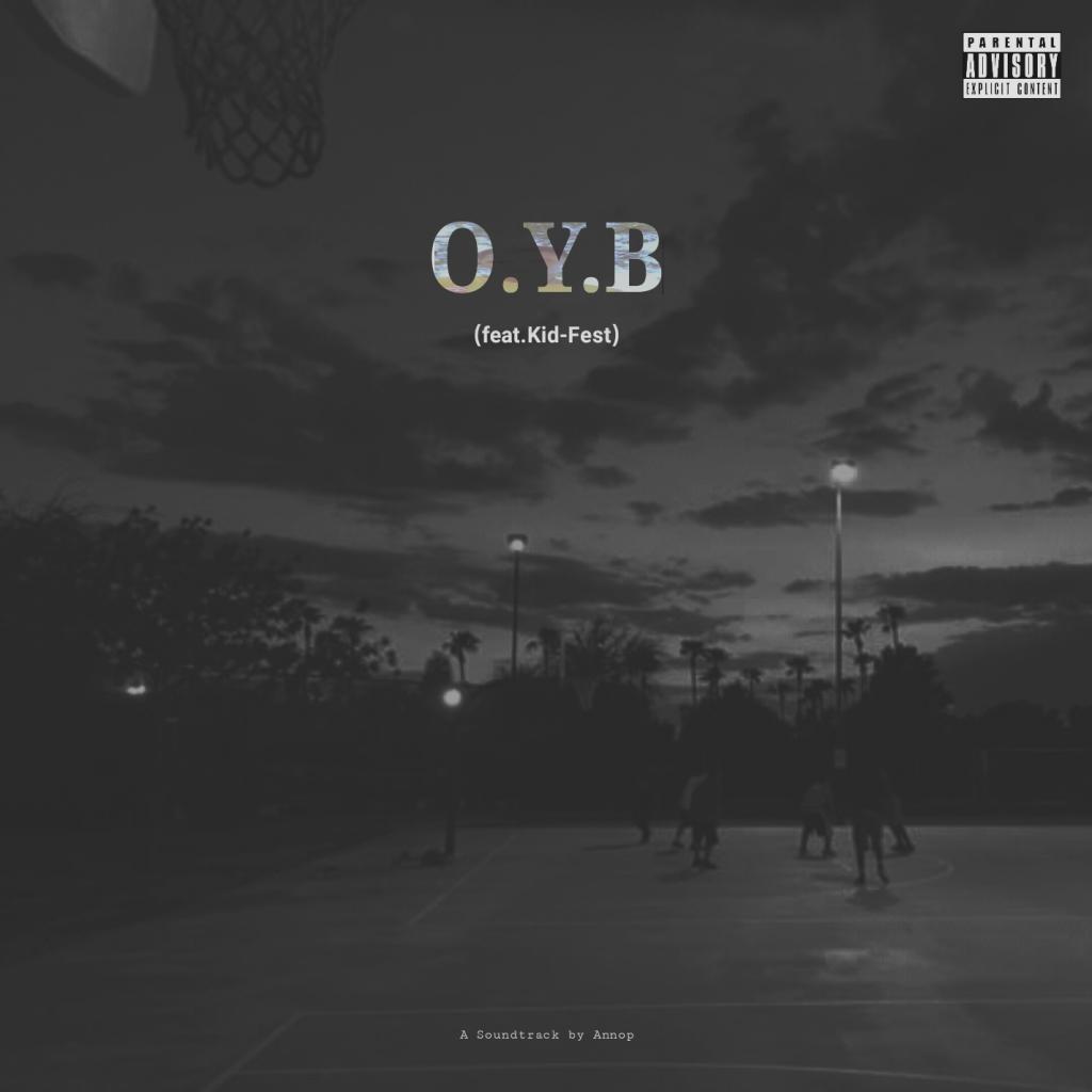 O.Y.B (feat. Kid-Fest)