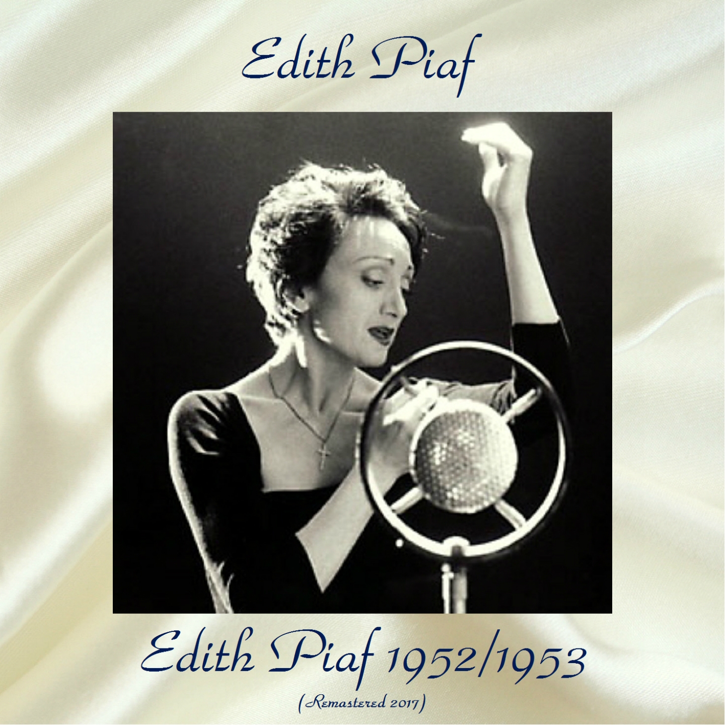 Edith Piaf 1952 / 1953 (All Tracks Remastered 2017)