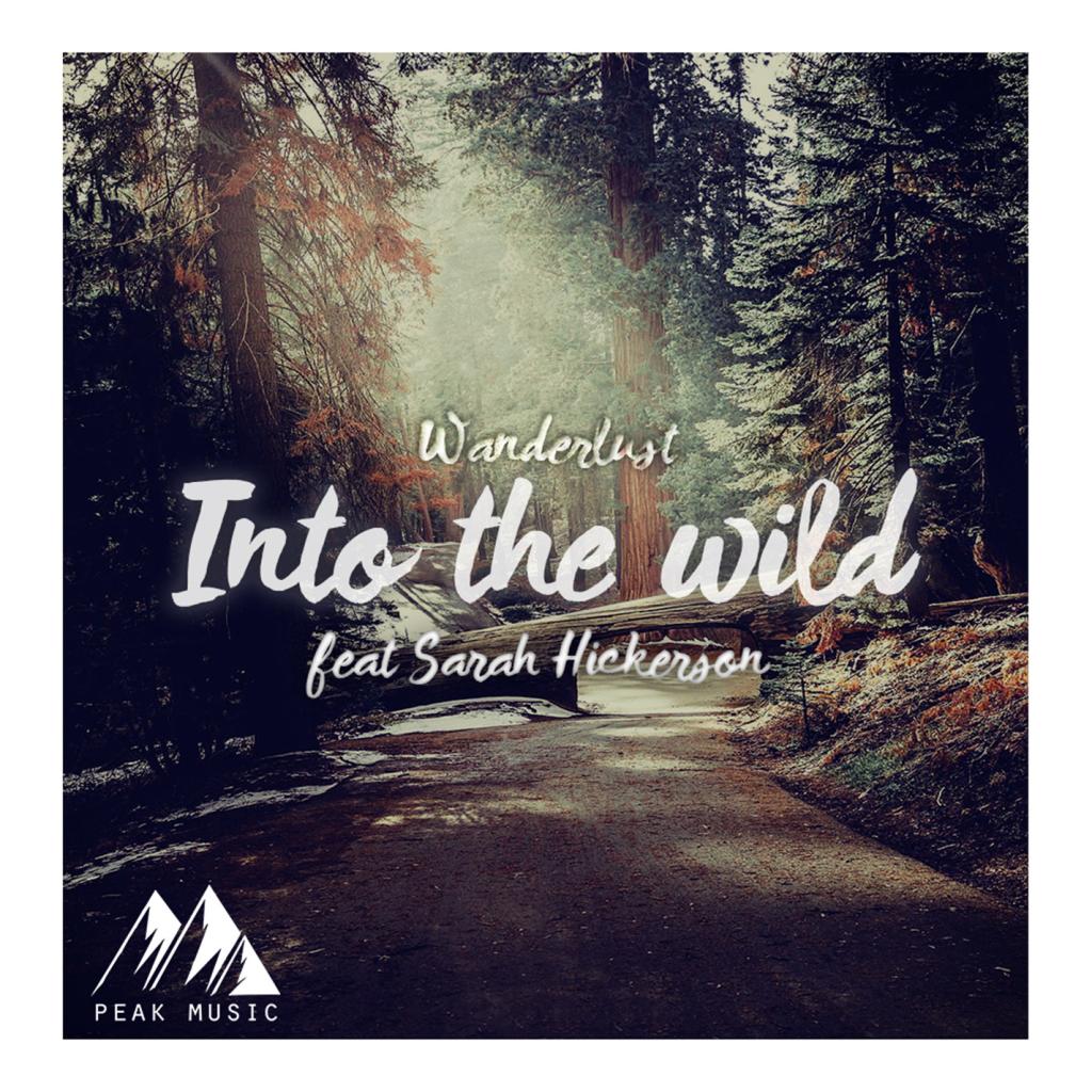 Into the Wild (feat. Sarah Hickerson)