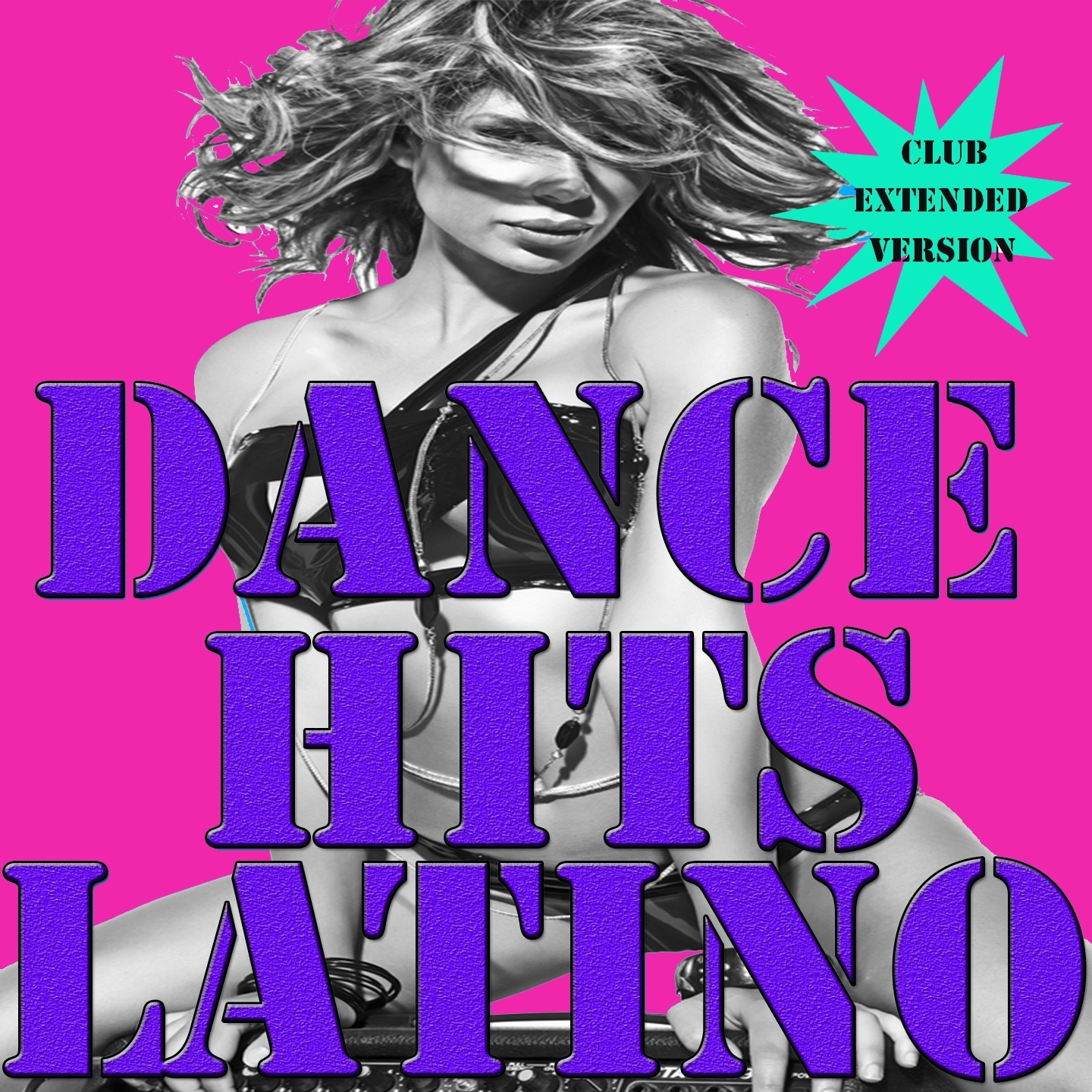 Dance Hits Latino (Club Extended Version)