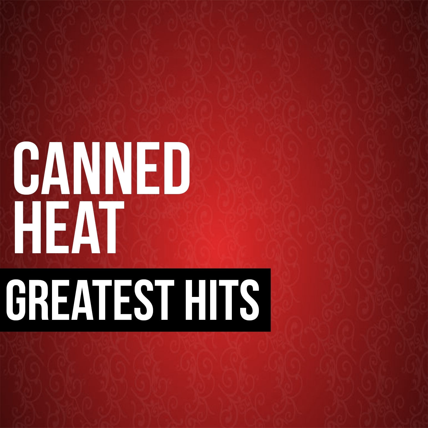 Canned Heat Greatest Hits