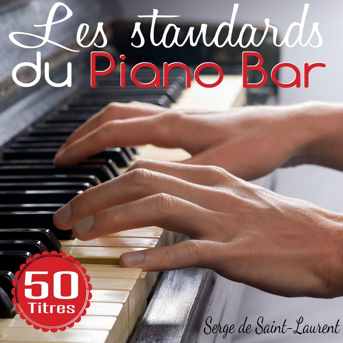 Les standards du piano bar (50 titres)