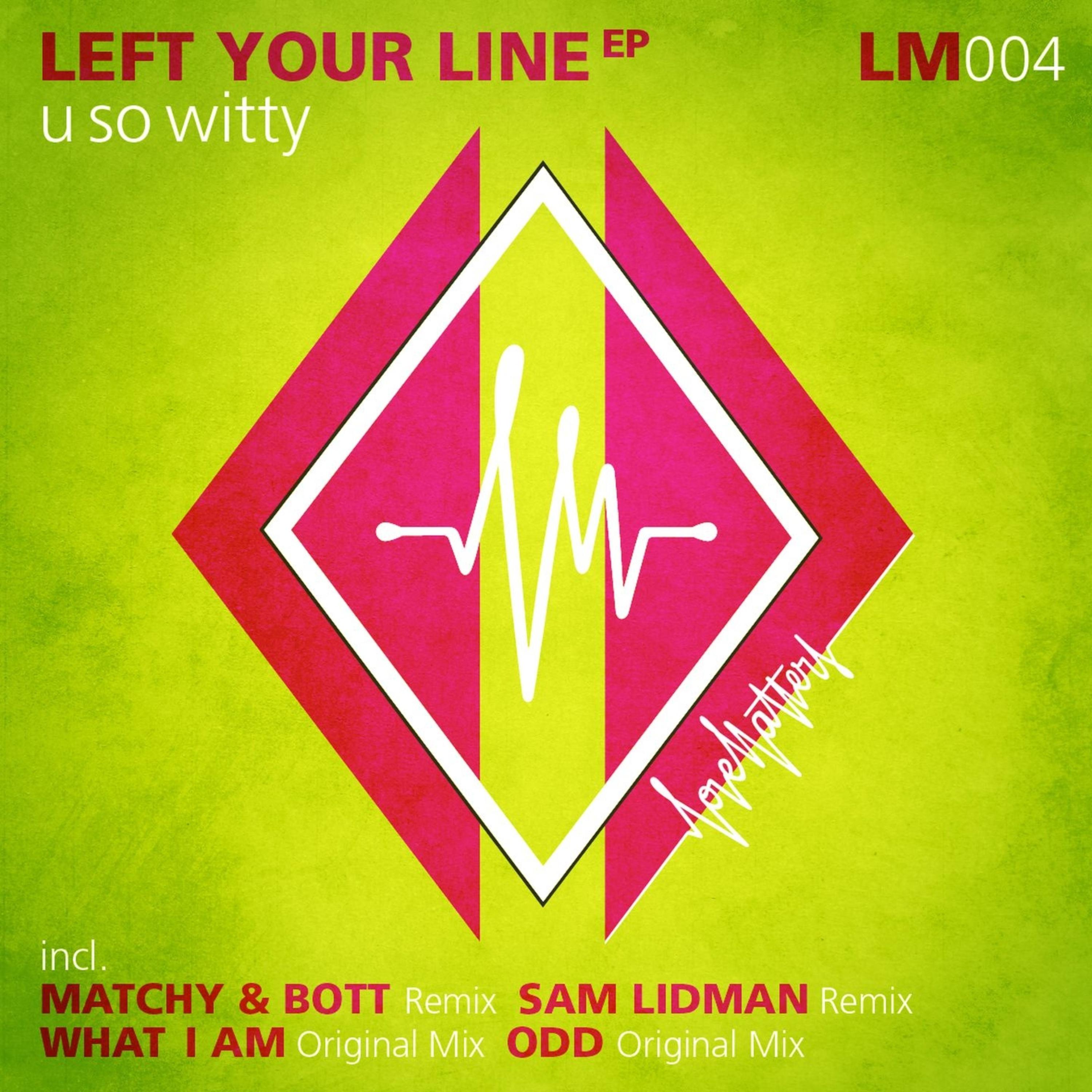 Left Your Line (Sam Lidman Remix)