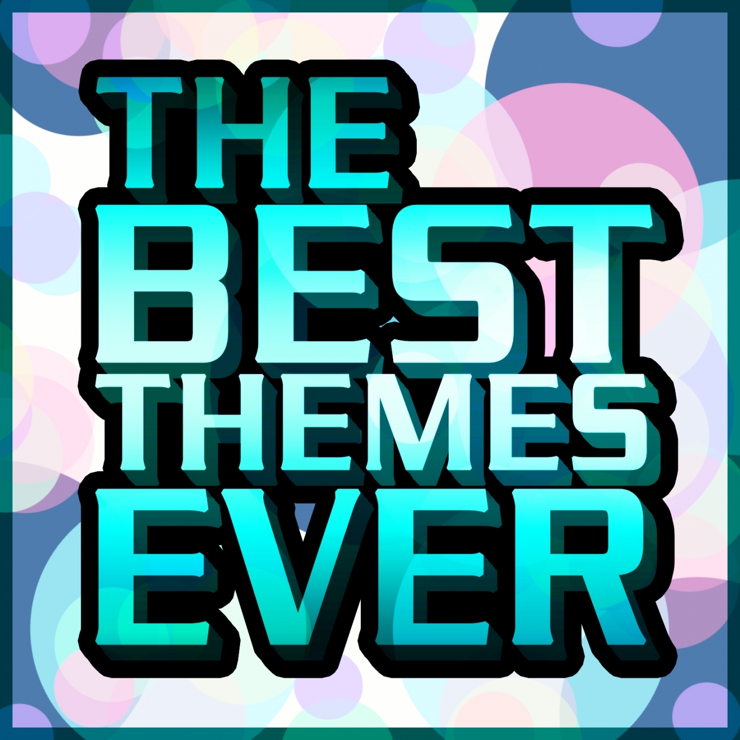 The Best Themes Ever