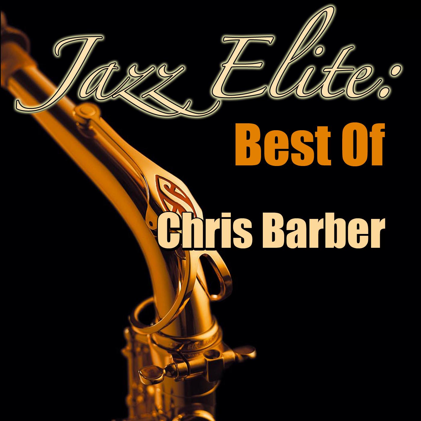 Jazz Elite: Best Of Chris Barber (Live)