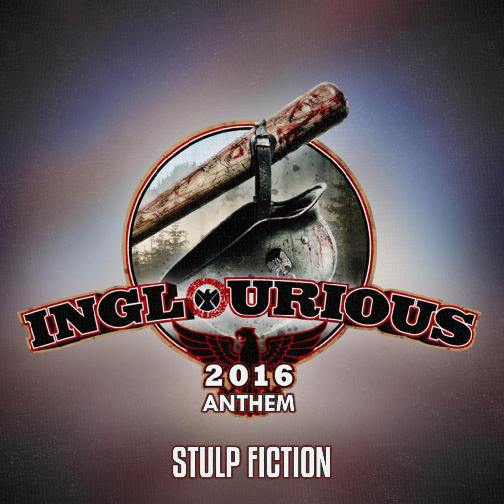 Inglourious (2016 Anthem)