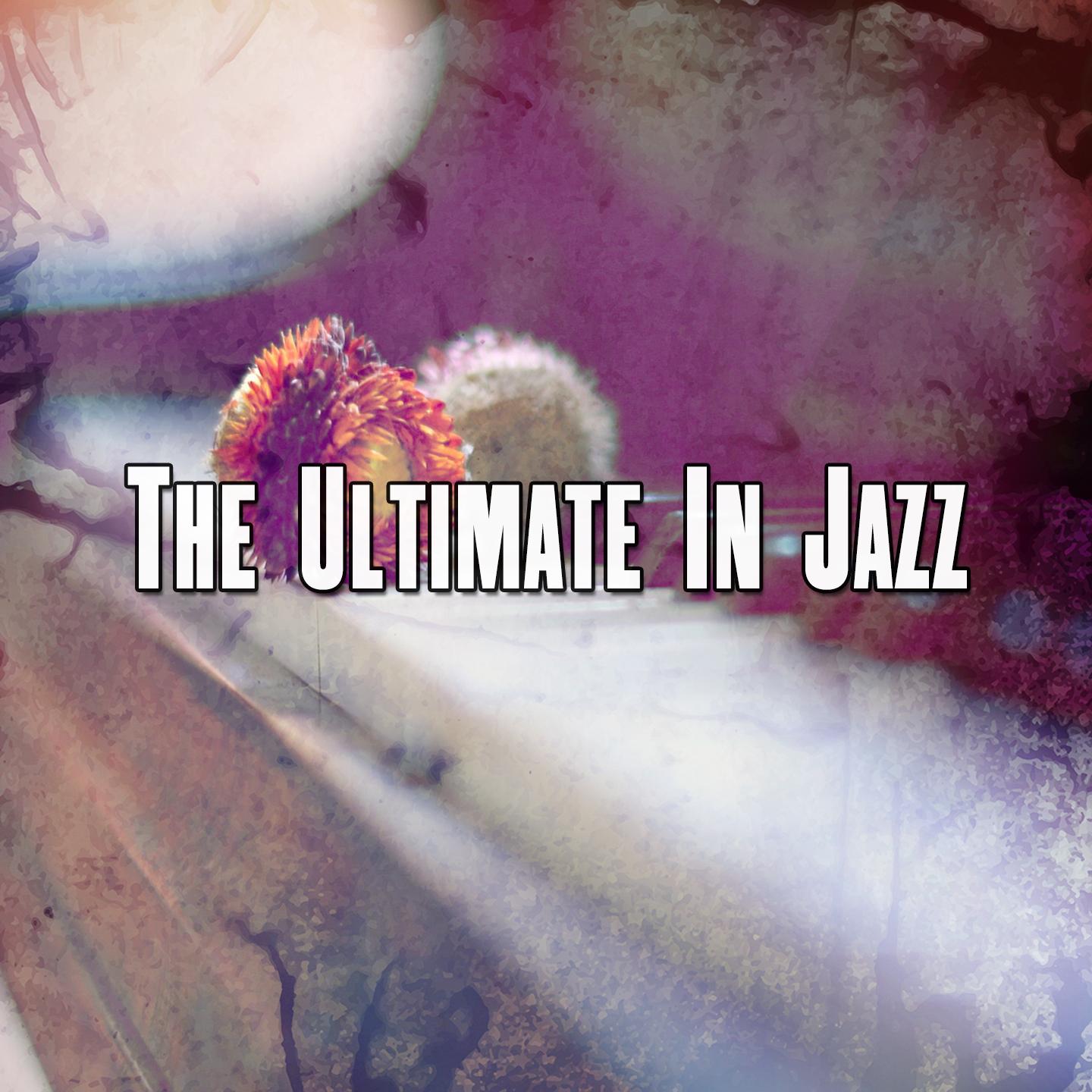 The Ultimate In Jazz