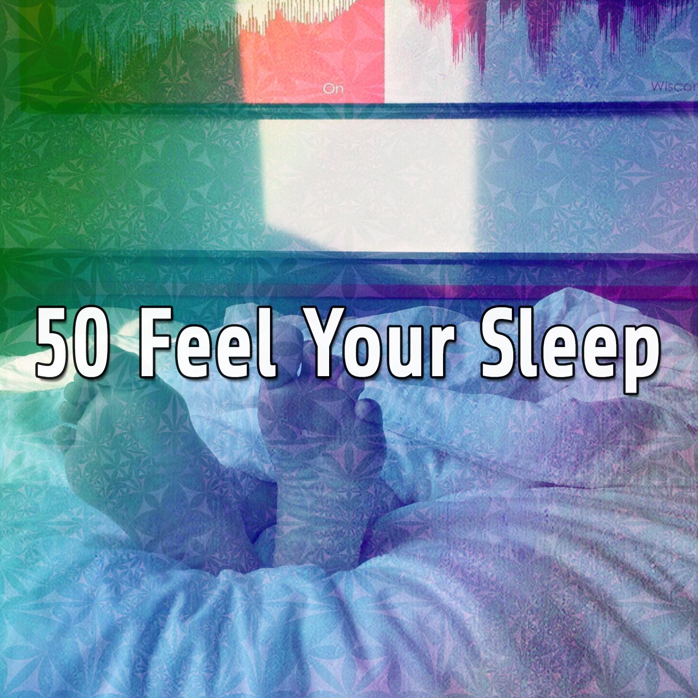 50 Feel Your Sleep