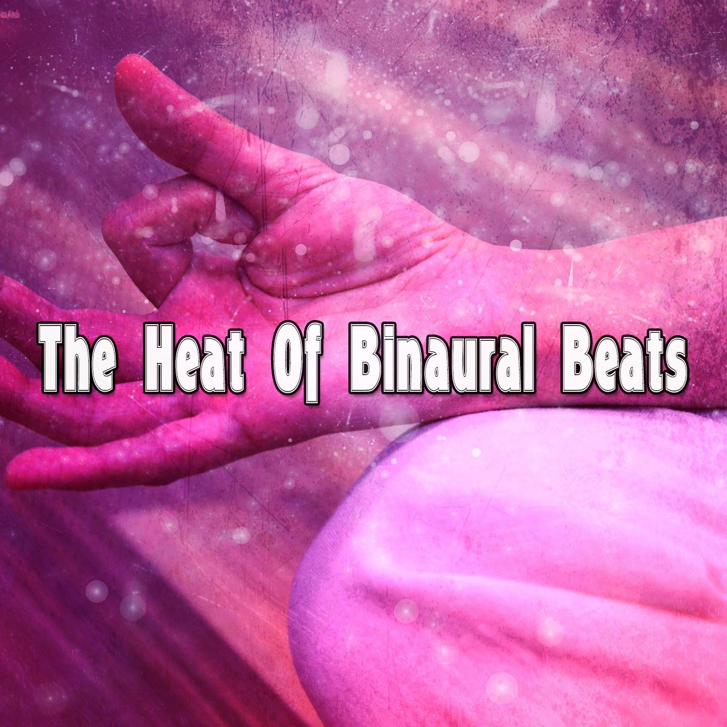 The Heat Of Binaural Beats