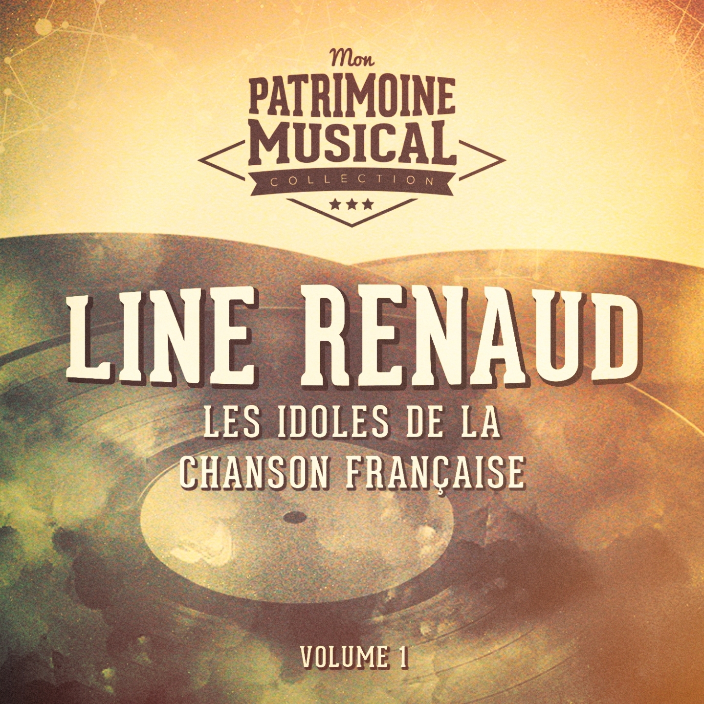 Les idoles de la chanson française : line renaud, vol. 1