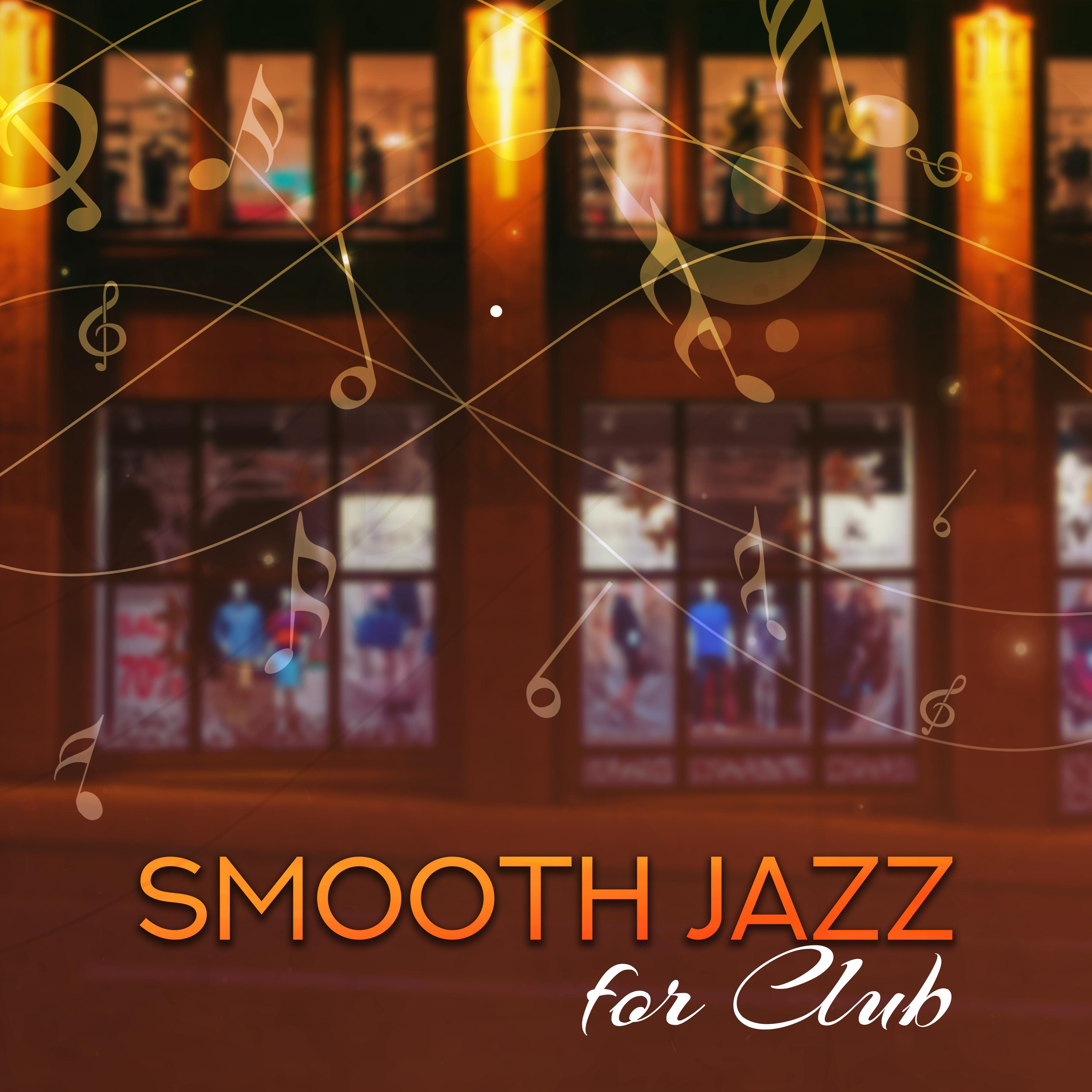 Smooth Jazz for Club – Easy Listening, Calm Music, Jazz Club, Evening Relaxation