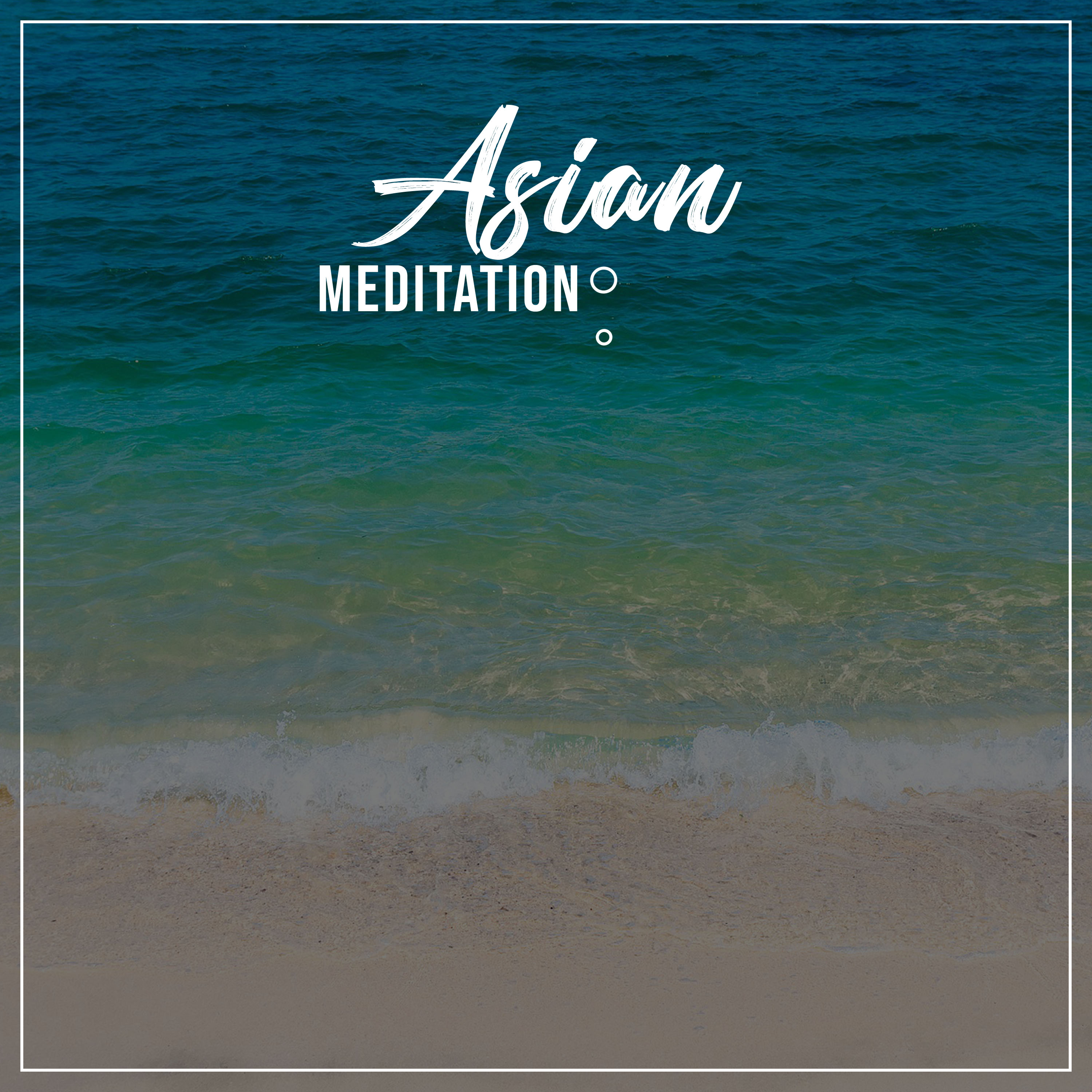 #15 Asian Meditation Sounds for Practicing Calm
