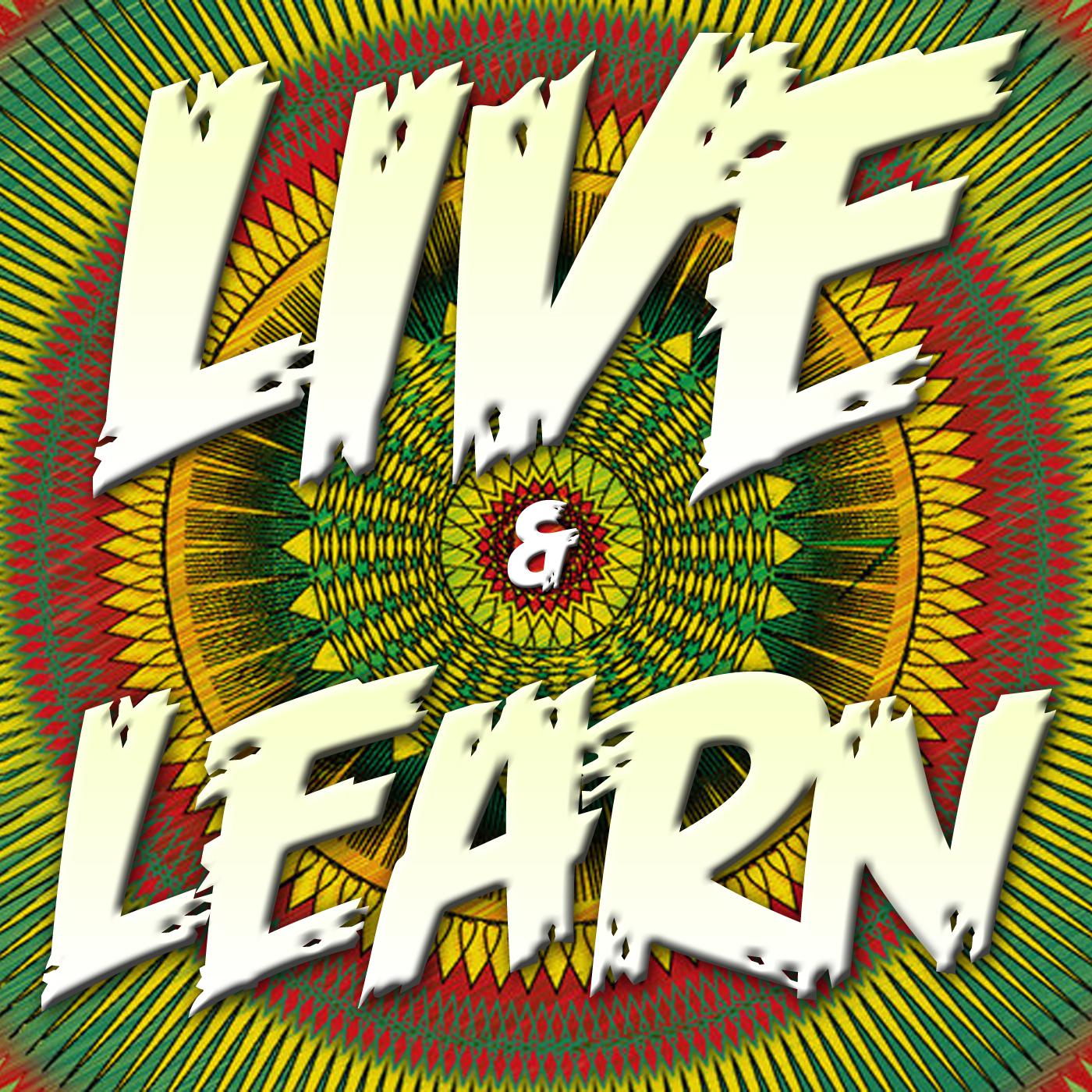 Live & Learn