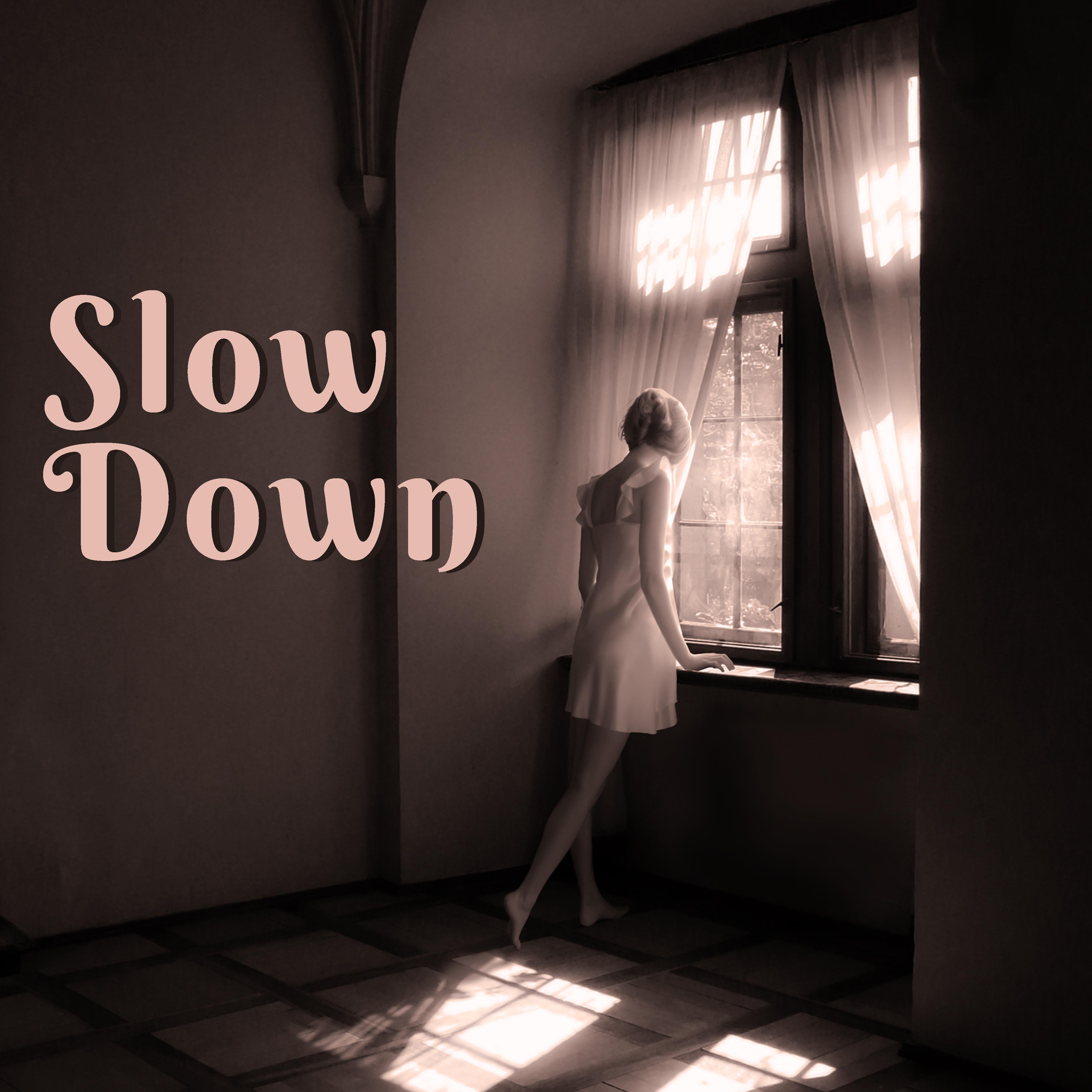 Slow Down – Music for Yoga Meditation, Relaxed Body & Mind, Peaceful New Age Music