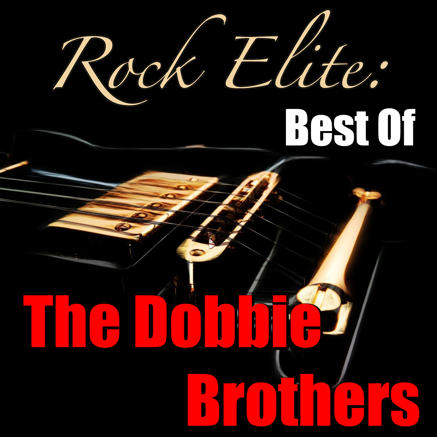 Rock Elite: Best Of The Doobie Brothers