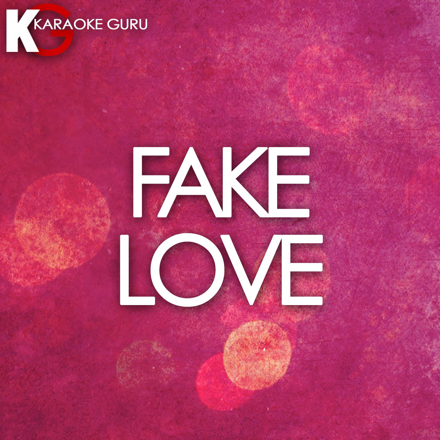 Fake Love - Single (Karaoke)