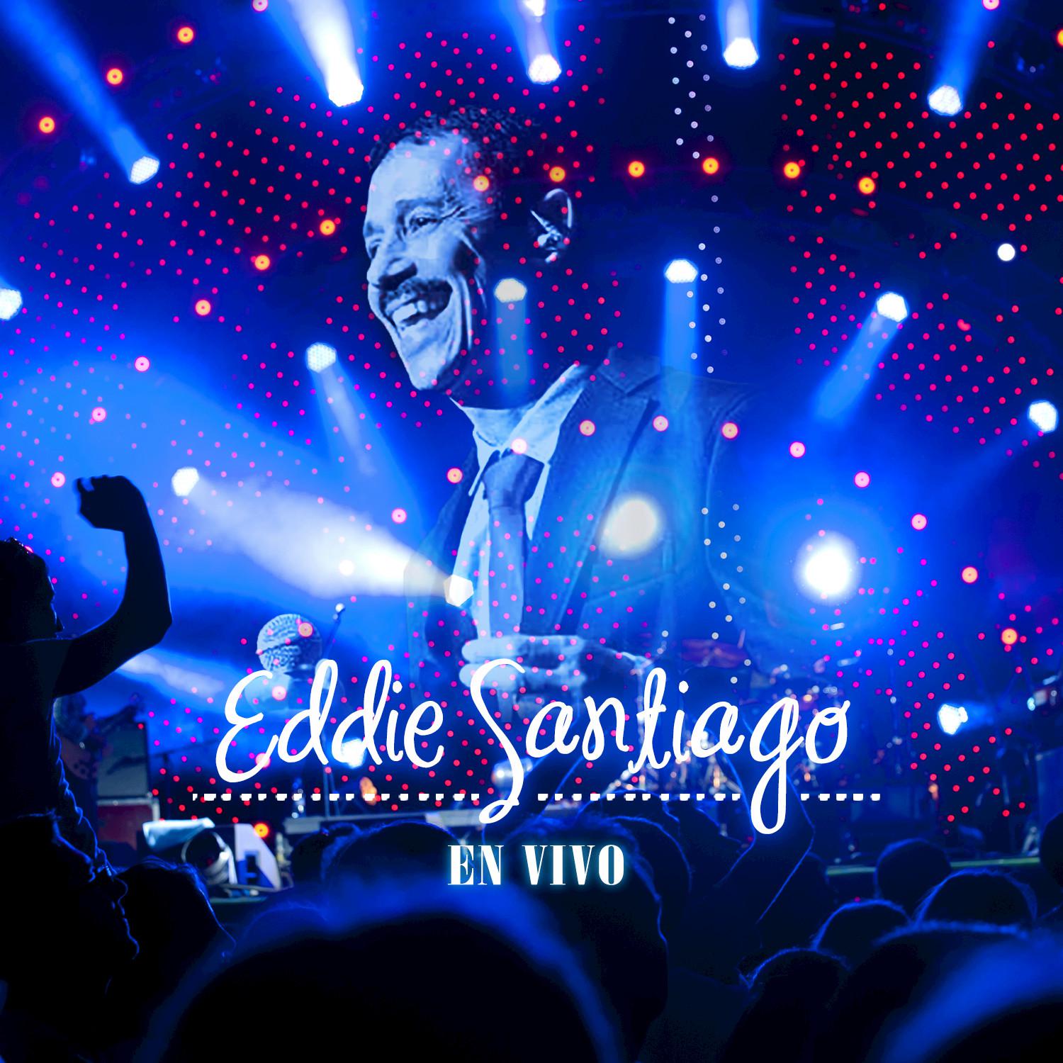 Eddie Santiago En Vivo