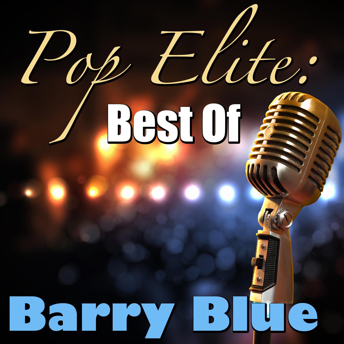 Pop Elite: Best Of Barry Blue