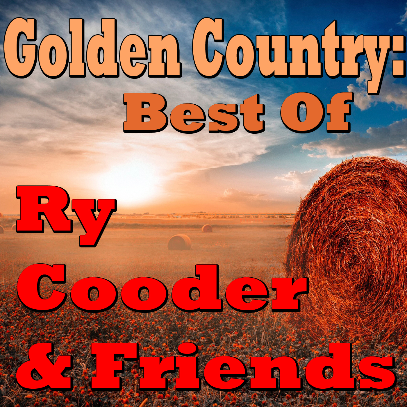 Golden Country: Best Of Ry Cooder & Friends (Live)