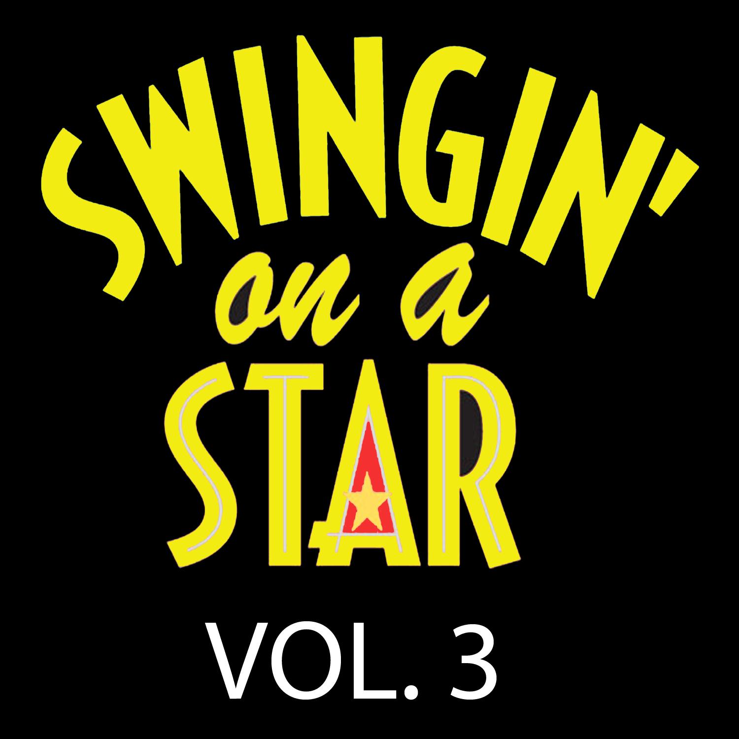 Swingin' on a Star, Vol. 3