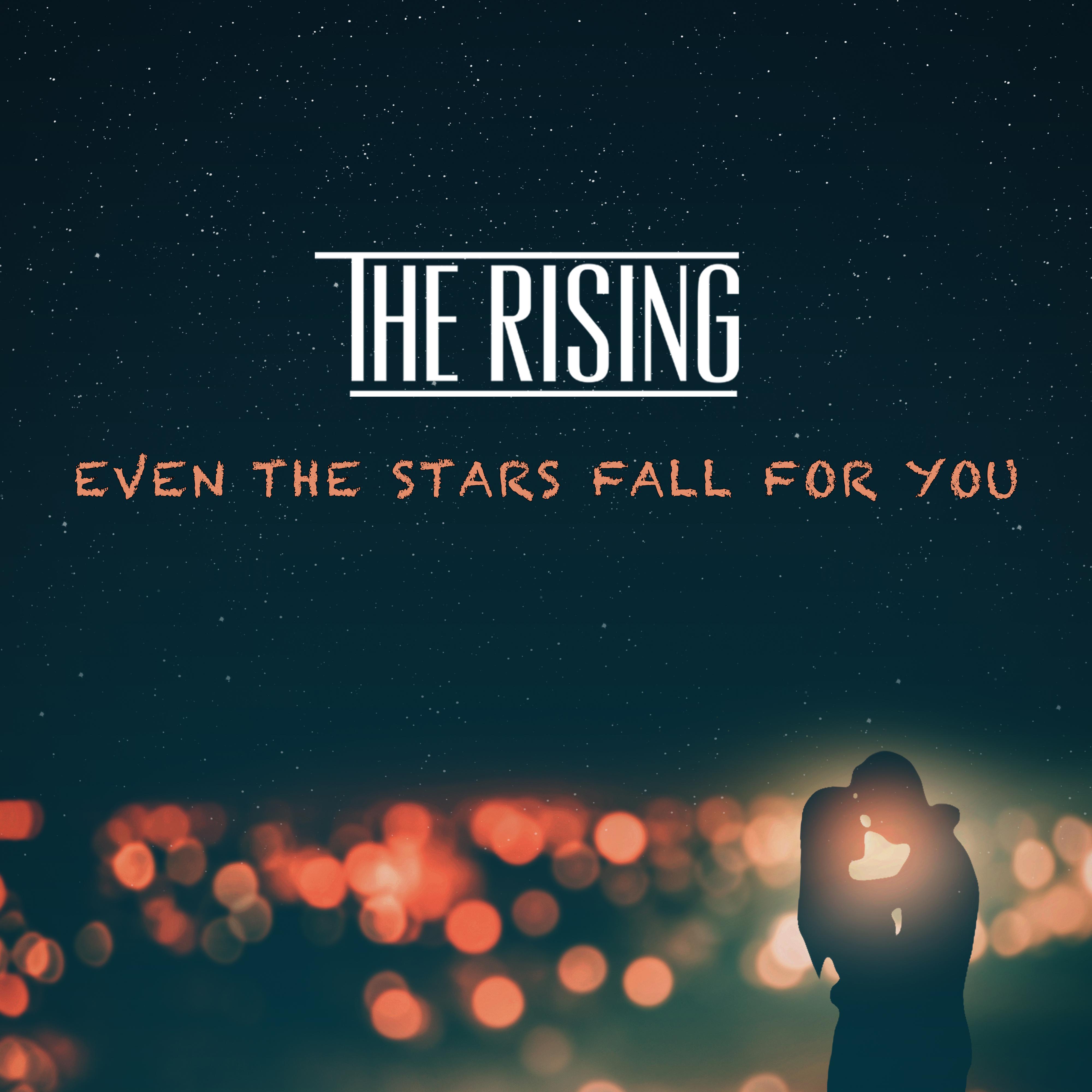 Even the Stars Fall for You [Single Edit]