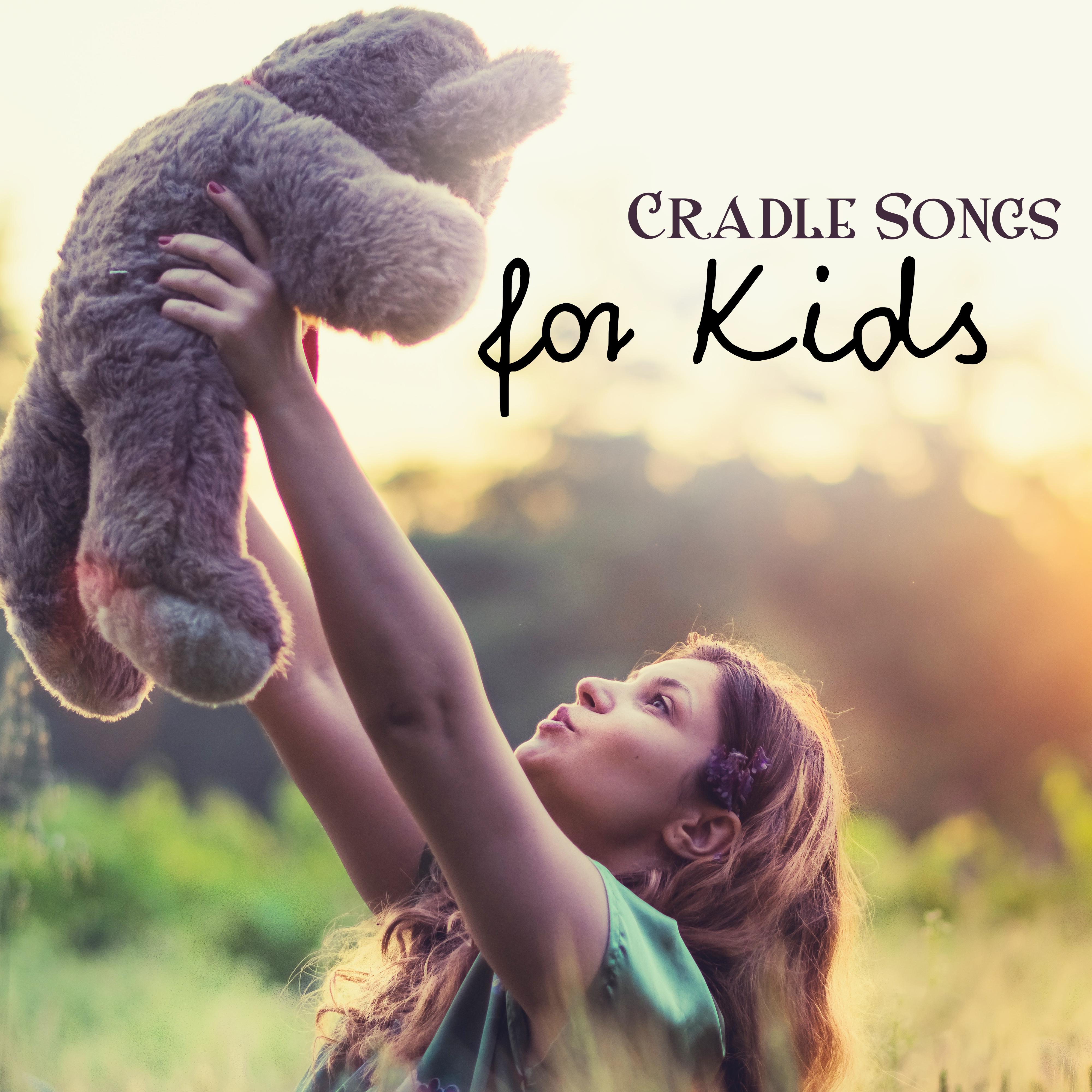 Cradle Songs for Kids – Bedtime, Soft Lullabies, Soothing Melodies for Sleep, Baby Music, Evening Lullaby