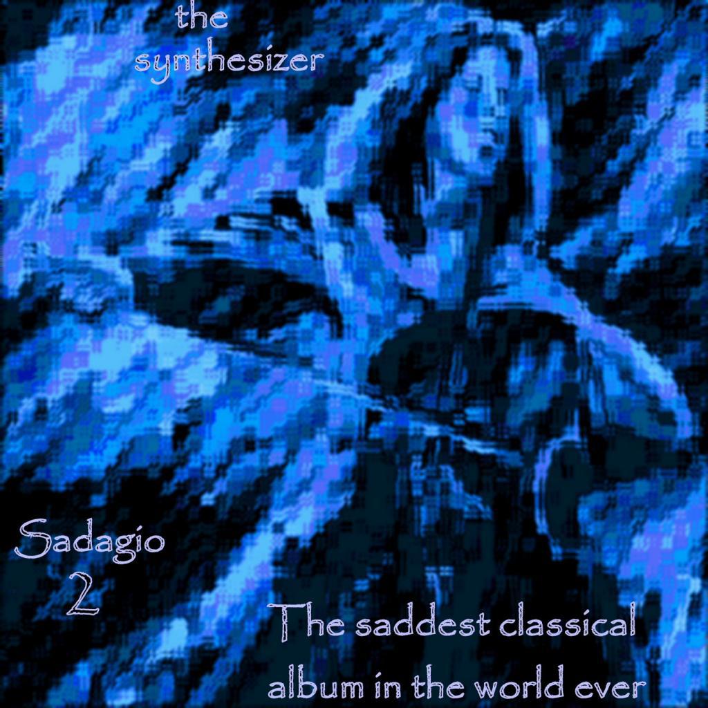 Sadagio 2 The Saddest Classical Album in the World Ever