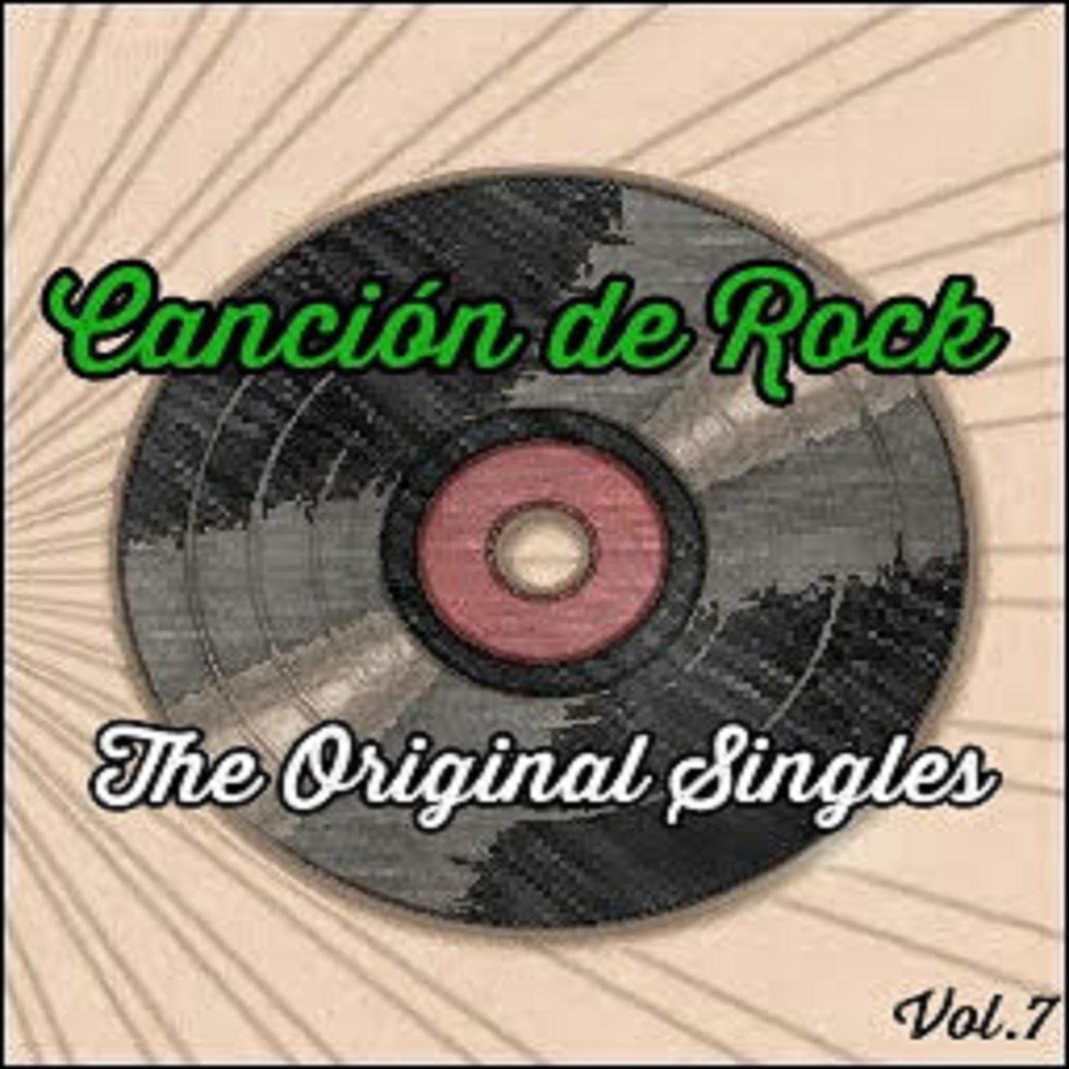 Canción de Rock, The Original Singles Vol. 7