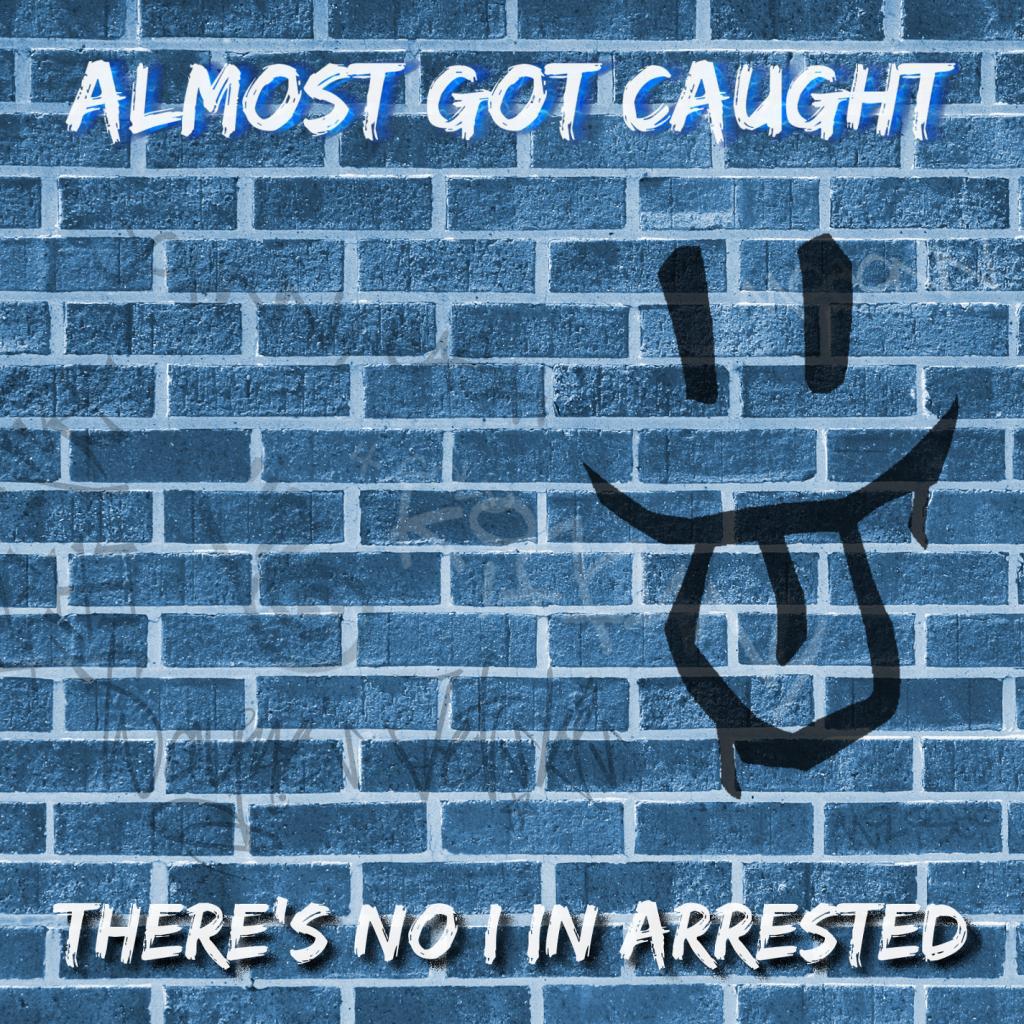 There's No I in Arrested