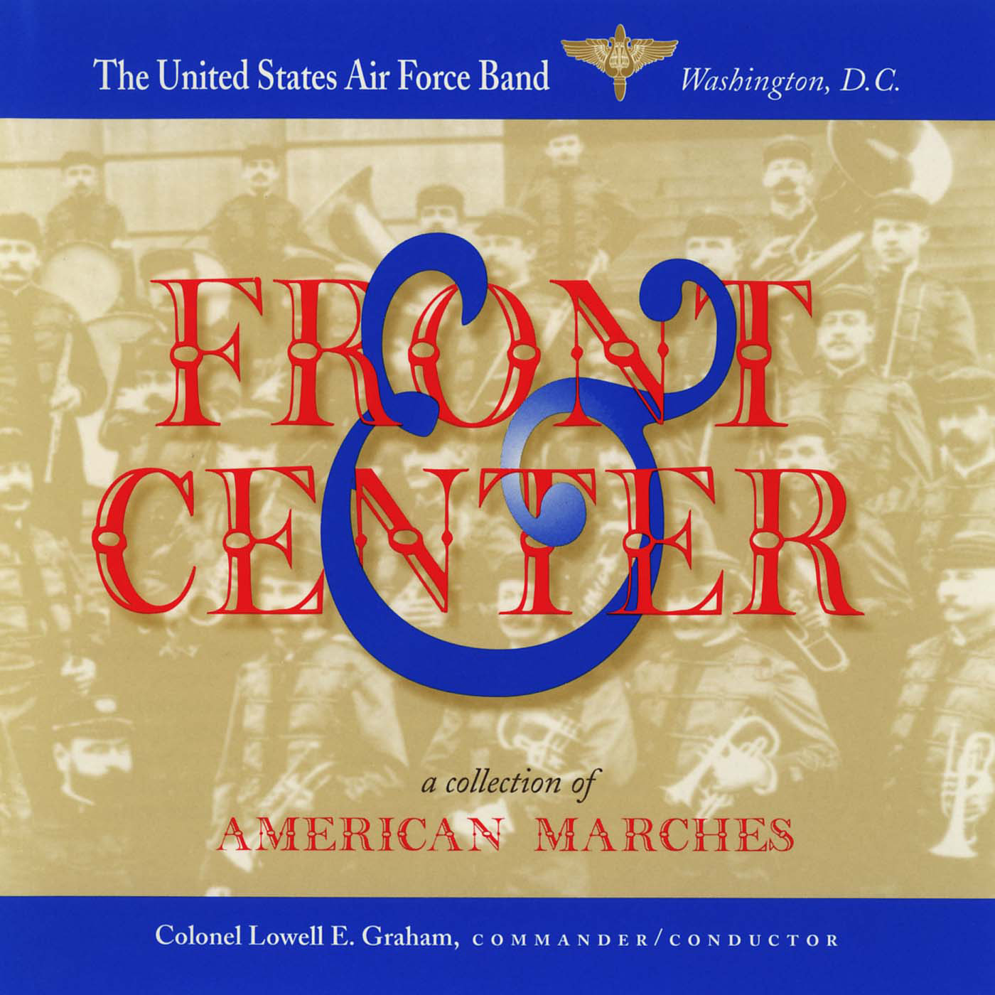 UNITED STATES AIR FORCE CONCERT BAND: Front and Center