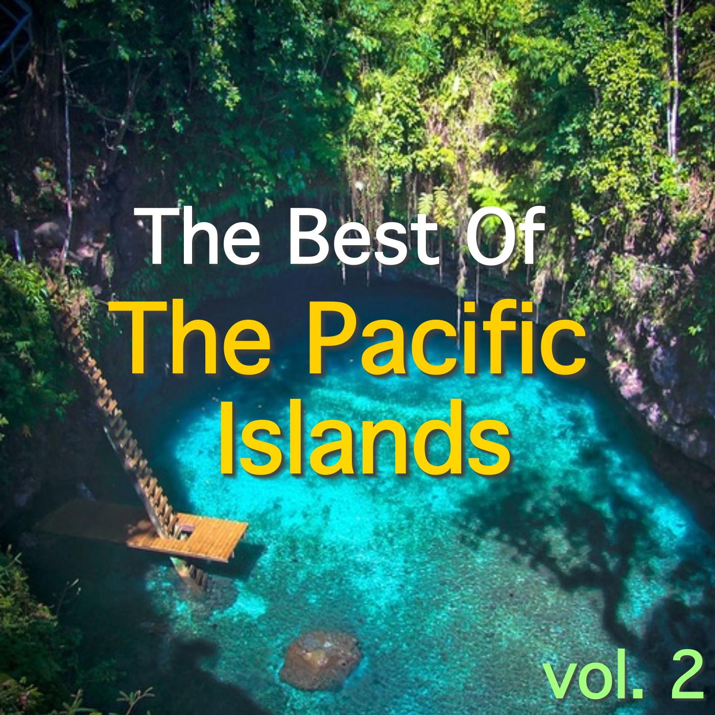 The Best Of The Pacific Islands, vol. 2