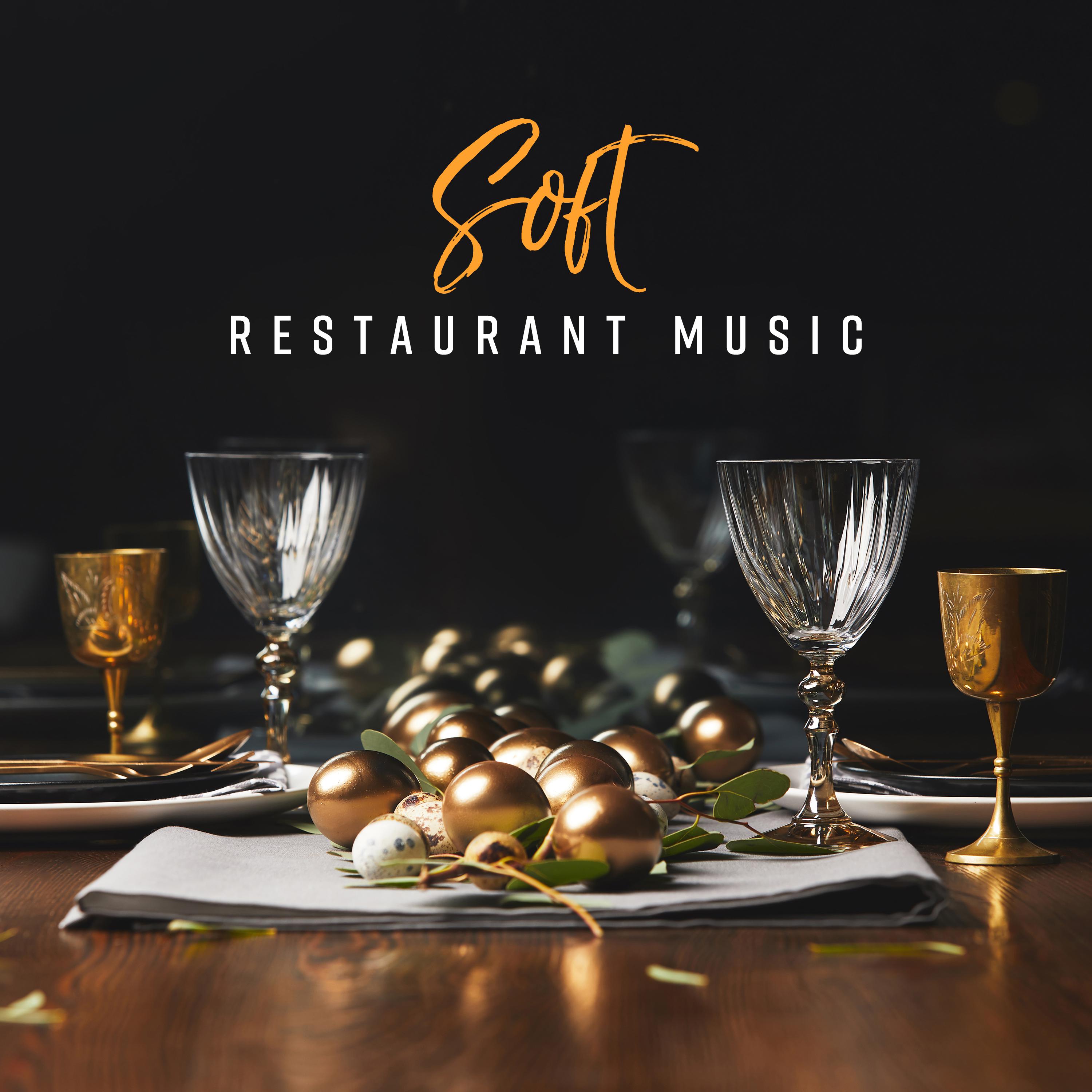 Soft Restaurant Music