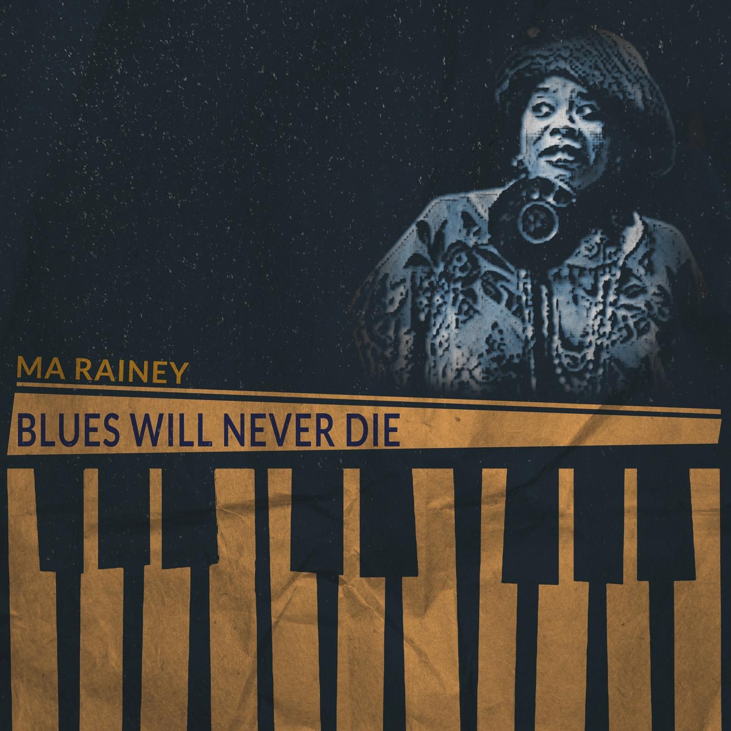 Blues Will Never Die (Remastered)