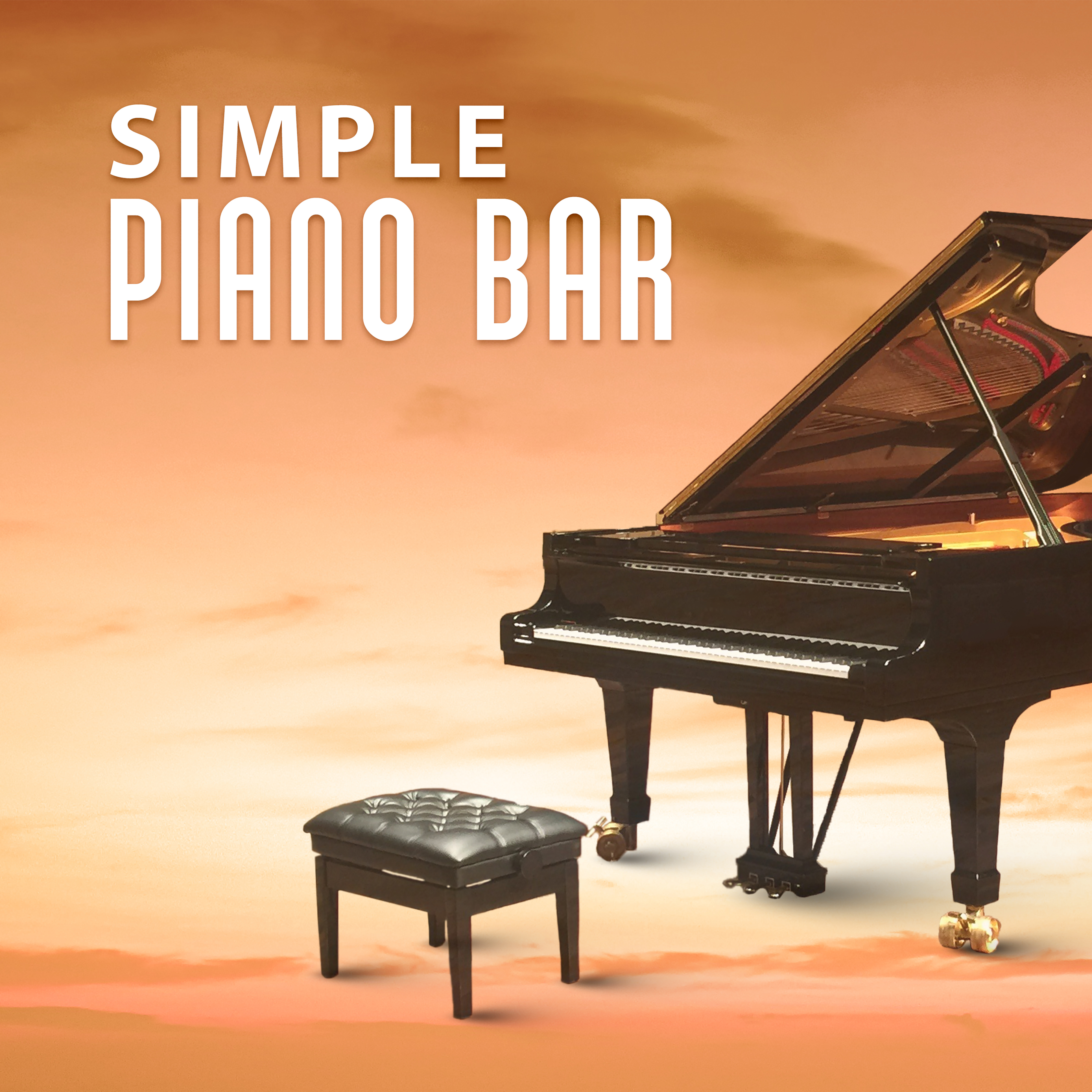 Simple Piano Bar – Beautiful Jazz Music, Piano Lounge, Easy Listening, Chilled Sounds