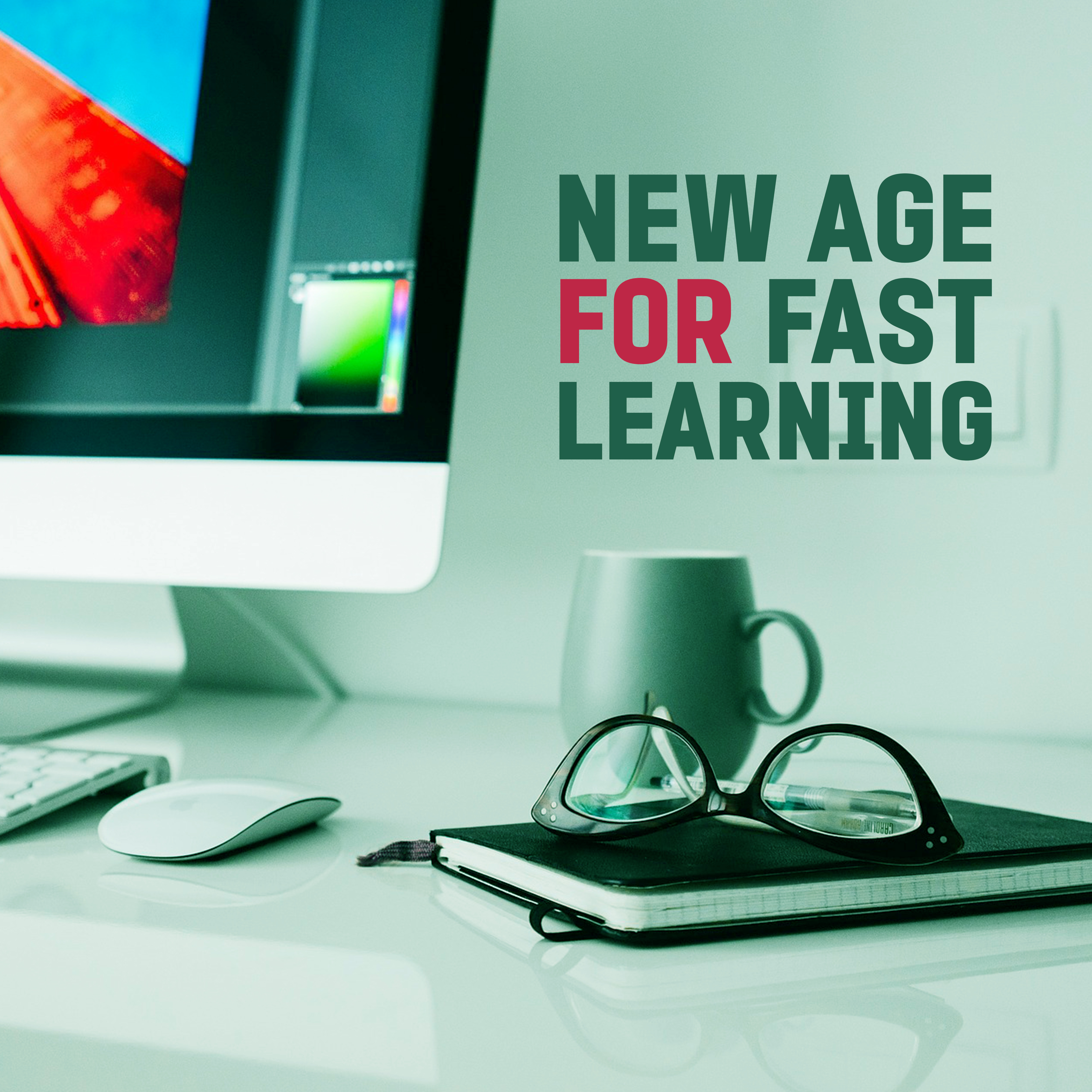 New Age for Fast Learning – Relaxing Songs, Peaceful Mind, Reading & Studying