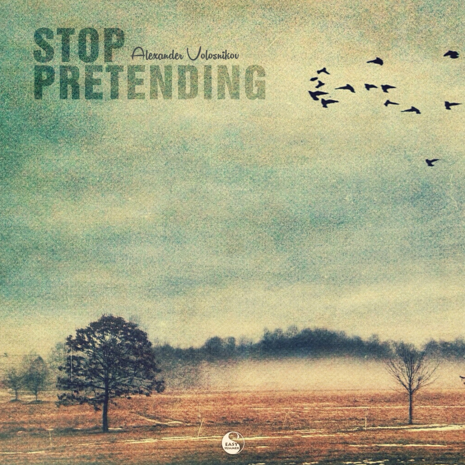 Stop Pretending, Live Your Life