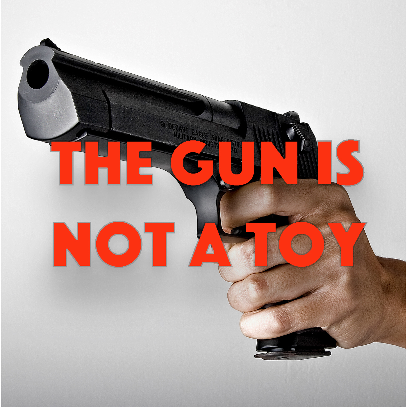 The Gun Is Not A Toy