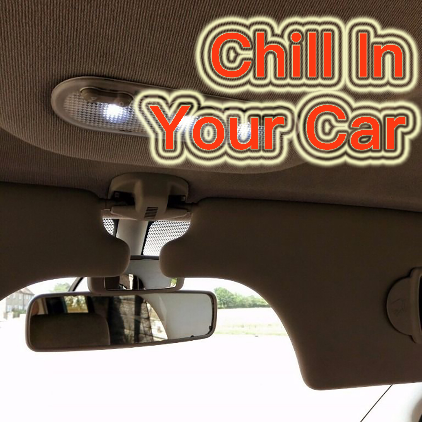 Chill In Your Car