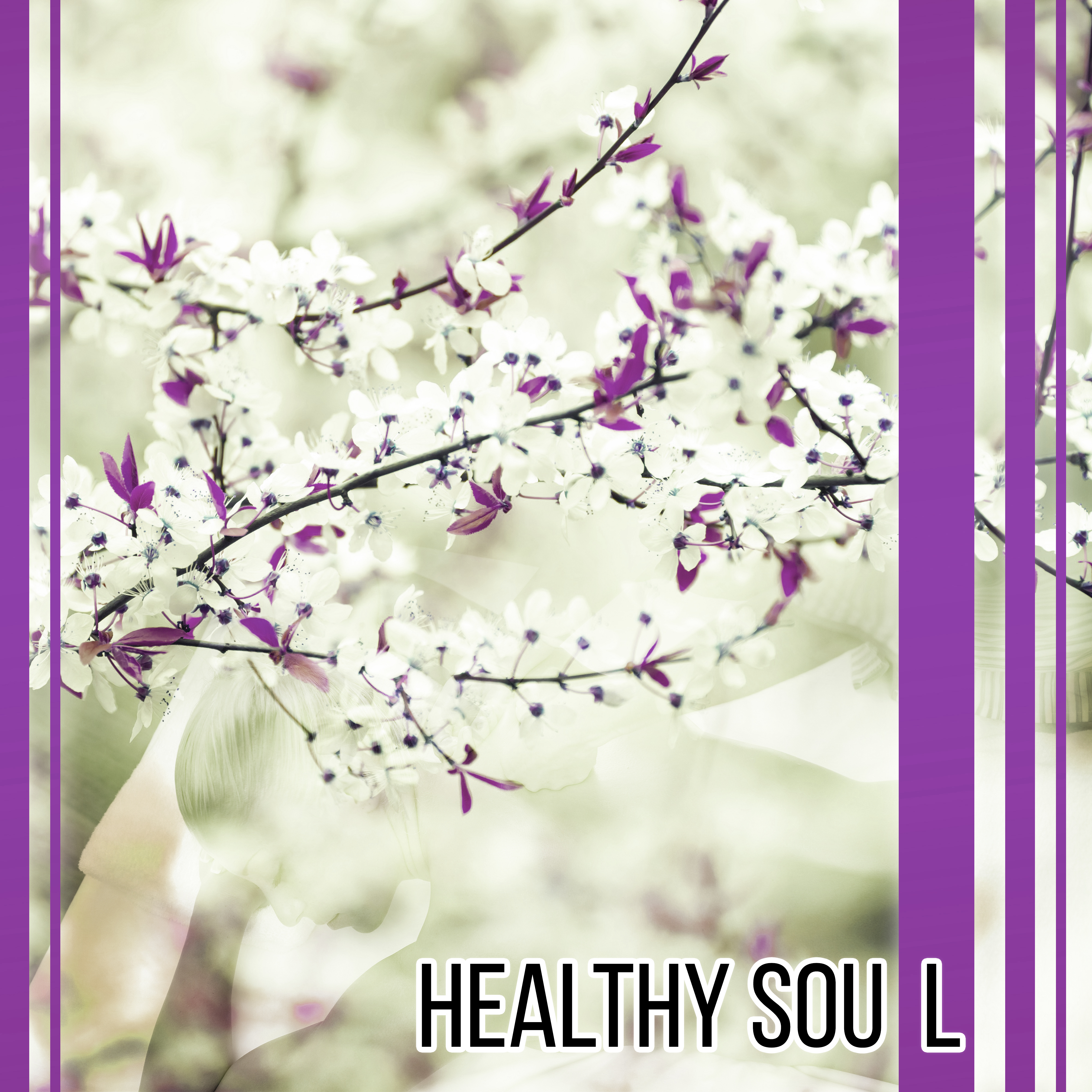 Healthy Soul – Relaxation Sounds for Wellness, Spa Music, Deep Massage, Reiki Music, Beauty for Body, Asian Spa, Healing Melodies for Relaxation
