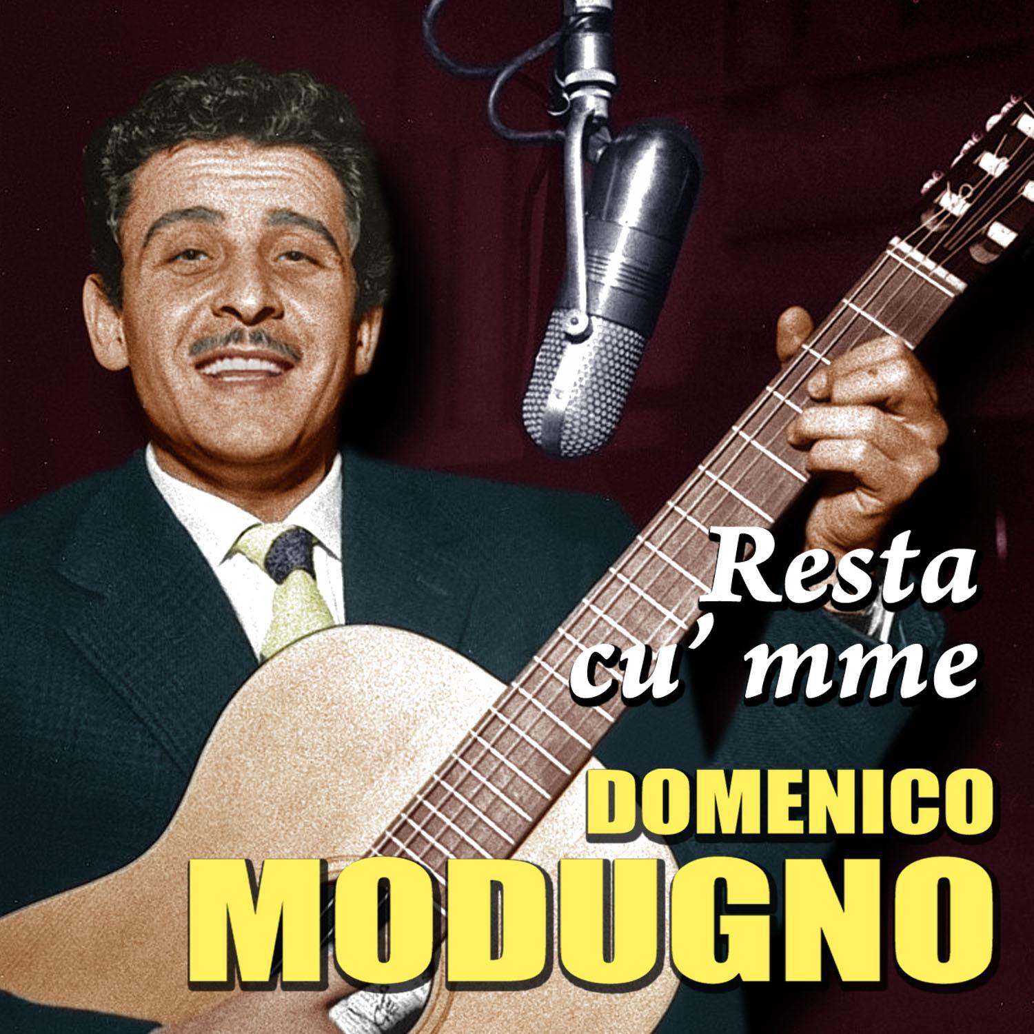 Domenico Modugno - Resta cu' mme